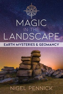 Magic in the Landscape - Earth Mysteries and Geomancy (Pennick Nigel)(Paperback / softback)