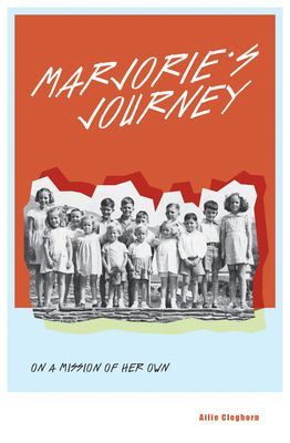 Marjorie's Journey: On A Mission of Her Own (Cleghorn Ailie)(Paperback / softback)