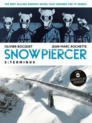 Snowpiercer Vol. 3: Terminus (Bocquet Olivier)(Paperback / softback)