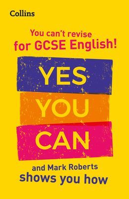 You can't revise for GCSE 9-1 English! Yes you can, and Mark Roberts shows you how - For the 2020 Autumn & 2021 Summer Exams (Roberts Mark)(Paperback / softback)