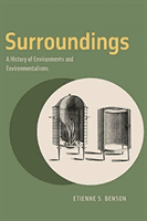 Surroundings - A History of Environments and Environmentalisms (Benson Etienne S)(Paperback / softback)