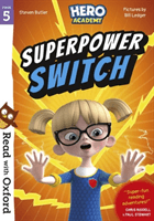 Read with Oxford: Stage 5: Hero Academy: Superpower Switch (Butler Steven)(Paperback / softback)