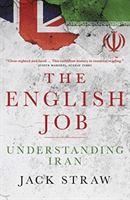 English Job - Understanding Iran and Why  It Distrusts Britain (Straw Jack)(Paperback / softback)
