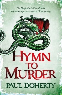 Hymn to Murder (Hugh Corbett 21) (Doherty Paul)(Paperback / softback)