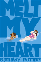 Melt My Heart (Rutter Bethany)(Paperback / softback)