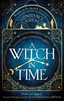 Witch in Time - absorbing, magical and hard to put down (Sayers Constance)(Paperback / softback)