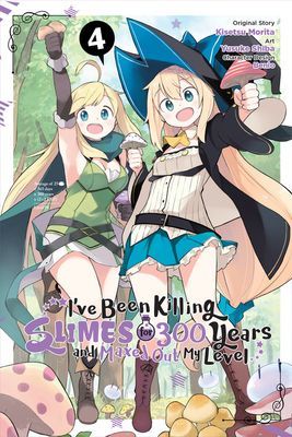 I've Been Killing Slimes for 300 Years and Maxed Out My Level, Vol. 4 (manga) (Shiba Yusuke)(Paperback / softback)
