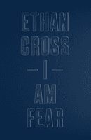 I Am Fear (Cross Ethan)(Paperback / softback)