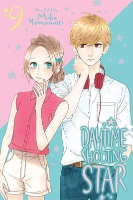 Daytime Shooting Star, Vol. 9, Volume 9 (Yamamori Mika)(Paperback)