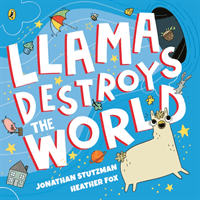Llama Destroys the World (Stutzman Jonathan)(Paperback / softback)