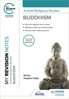 My Revision Notes: A-level Religious Studies Buddhism (Houghton-Knight Richard)(Paperback / softback)