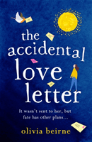 Accidental Love Letter - The uplifting new novel from bestselling author Olivia Beirne! (Beirne Olivia)(Paperback / softback)