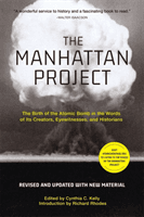 The Manhattan Project (Revised) - The Birth of the Atomic Bomb in the Words of Its Creators, Eyewitnesses, and Historians (C. Kelly Cynthia)(Paperback / softback)