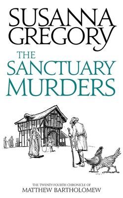 Sanctuary Murders - The Twenty-Fourth Chronicle of Matthew Bartholomew (Gregory Susanna)(Paperback / softback)