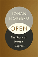 Open - The Story of Human Progress (Norberg Johan)(Paperback / softback)