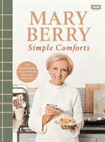 Mary Berry's Simple Comforts (Berry Mary)(Pevná vazba)