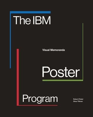 IBM Poster Program - Visual Memoranda (Finkel Robert)(Paperback / softback)