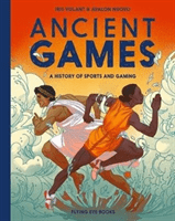 Ancient Games - A History of Sporting and Gaming (Volant Iris)(Pevná vazba)
