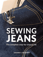 Sewing Jeans - The complete step-by-step guide (Lundstrom Johanna)(Paperback / softback)