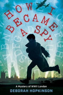 How I Became a Spy (Hopkinson Deborah)(Paperback / softback)
