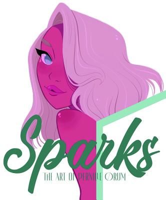 Sparks: The Art of... Pernille Orum (Orum Pernille)(Pevná vazba)