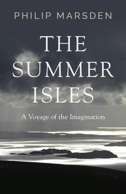 Summer Isles - A Voyage of the Imagination (Marsden Philip)(Paperback / softback)