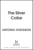 Silver Collar (Hodgson Antonia)(Pevná vazba)