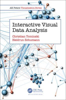 Interactive Visual Data Analysis (Tominski Christian (University of Rostock Germany))(Paperback / softback)