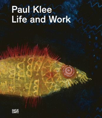 Paul Klee: Life and Work (Klee Paul)(Pevná vazba)