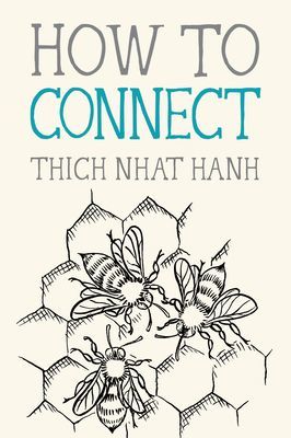 How to Connect (Hanh Thich Nhat)(Paperback)