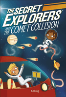 Secret Explorers and the Comet Collision (DK)(Paperback / softback)