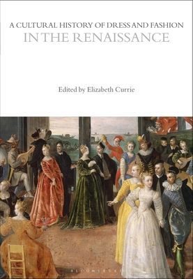 Cultural History of Dress and Fashion in the Renaissance(Paperback / softback)