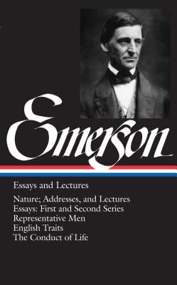 Emerson Essays and Lectures: Nature; Addresses, and Lectures/Essays: First and Second Series/Representative Men/English Traits/The Conduct of Life (Emerson Ralph Waldo)(Pevná vazba)