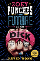 Zoey Punches the Future in the Dick (Wong David)(Paperback / softback)