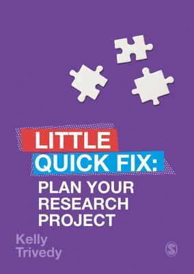 Plan Your Research Project - Little Quick Fix (Trivedy Kelly)(Paperback / softback)