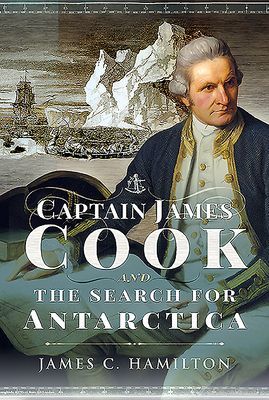 Captain James Cook and the Search for Antarctica (Hamilton James C.)(Pevná vazba)