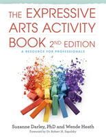 Expressive Arts Activity Book, 2nd edition - A Resource for Professionals (Heath Wende)(Paperback / softback)