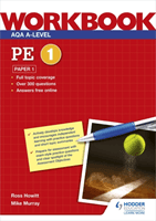AQA A-level PE Workbook 1: Paper 1 (Howitt Ross)(Paperback / softback)