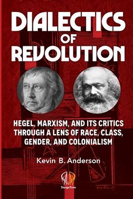 Dialectics of Revolution (Anderson Kevin B)(Paperback / softback)
