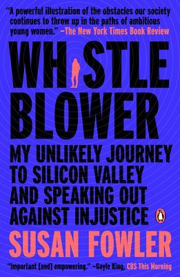 Whistleblower - My Unlikely Journey to Silicon valley and Speaking Out Against Injustice (Fowler Susan)(Paperback / softback)