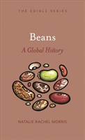 Beans - A Global History (Morris Natalie Rachel)(Pevná vazba)