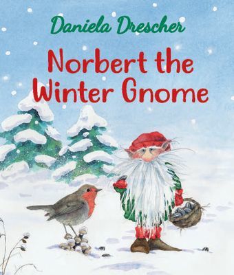 Norbert the Winter Gnome (Drescher Daniela)(Board book)