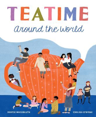 Teatime Around the World (Waissbluth Denyse)(Pevná vazba)