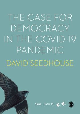 Case for Democracy in the COVID-19 Pandemic (Seedhouse David)(Pevná vazba)