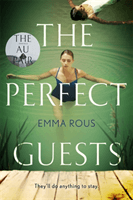 The Perfect Guests - an enthralling, page-turning thriller full of dark family secrets (Rous Emma)(Paperback / softback)