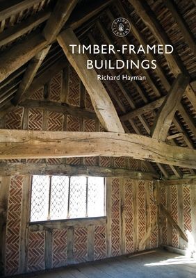 Timber-framed Buildings (Hayman Richard)(Paperback / softback)