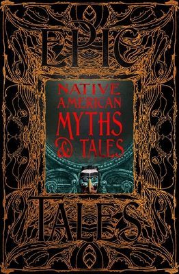 Native American Myths & Tales - Epic Tales(Pevná vazba)