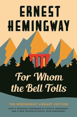 For Whom the Bell Tolls: The Hemingway Library Edition (Hemingway Ernest)(Paperback)