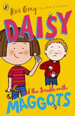 Daisy and the Trouble with Maggots (Gray Kes)(Paperback / softback)