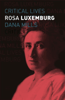 Rosa Luxemburg (Mills Dana)(Paperback / softback)